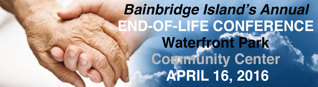 <i>Podcast: What’s Up Bainbridge: </i><br>Waterfront Park Center focuses April 16 on end-of-life topics