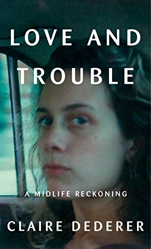 <i>Podcast: What’s Up Bainbridge: </i><br>Author Claire Dederer’s <i>Love and Trouble</i> May 9 at Eagle Harbor Books