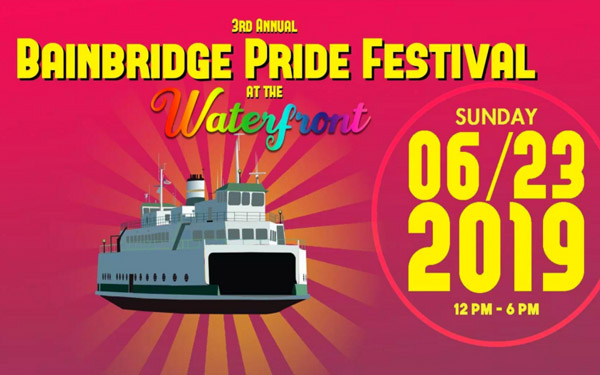 Bainbridge Pride Festival: June 23 at Waterfront Park